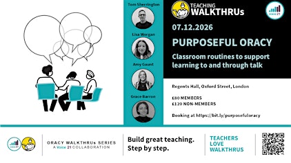 Purposeful Oracy: Classroom routines to support learning to & through talk
