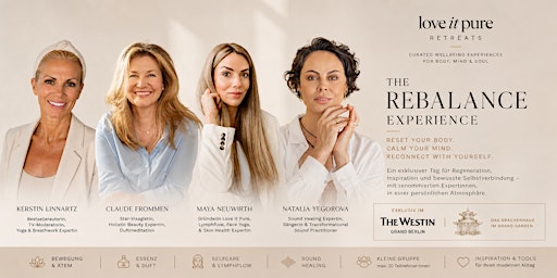 THE REBALANCE EXPERIENCE - curated by Love it Pure