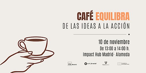 Café Equilibra: Campañas de Care for Social y los siguientes pasos
