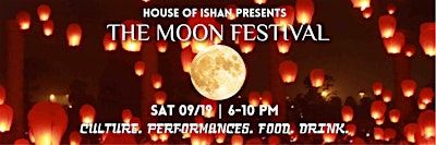 THE MOON FESTIVAL:  An Asian LGBTQ+ Mid-Autumn Celebration