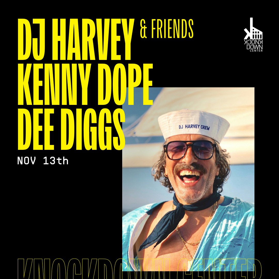 DJ Harvey, Kenny Dope, Dee Diggs