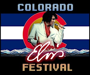 Colorado Elvis Festival - GA 3 DAY PKG - NO ASSIGNED SEATS - NO AFTER PARTY