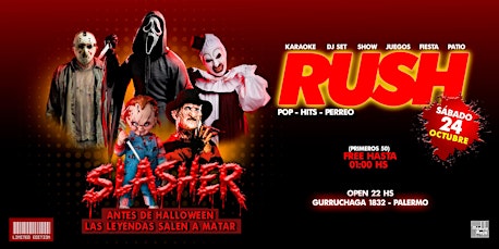 SLASHER RUSH SÁBADO  24 DE OCTUBRE