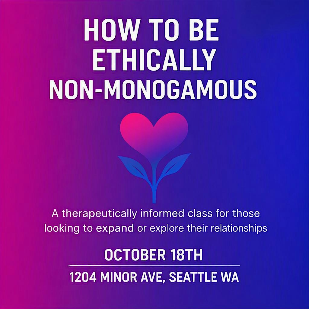 How to Be Ethically Non-Monogamous