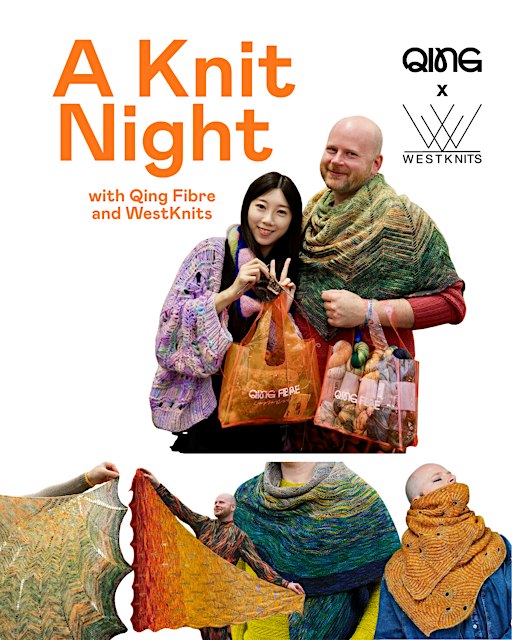 A Knit Night with Qing Fibre and WestKnits