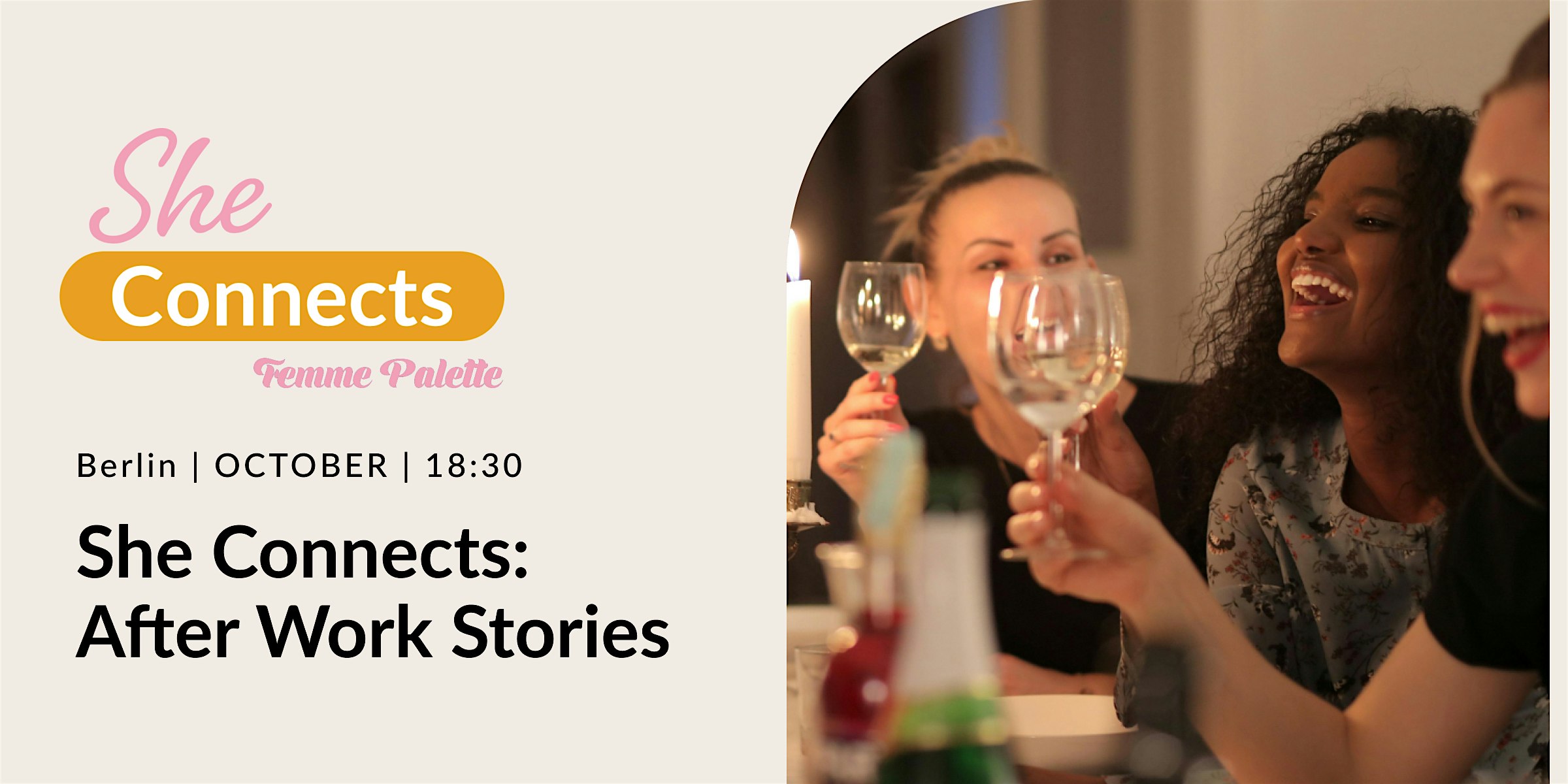 She Connects: After Work Stories, by Femme Palette in Berlin