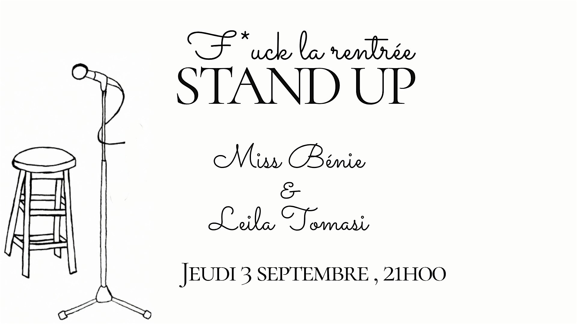 STAND UP SHOW - Miss Bénie & Leila Tomasi - F*ck la rentrée