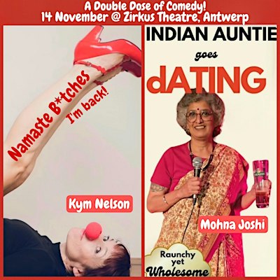 English Comedy Double Bill | Namaste B*tches + Indian Auntie Goes Dating