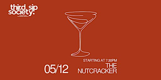 THE NUTCRACKER  -A three-phase sensory tasting by thirdsipsociety