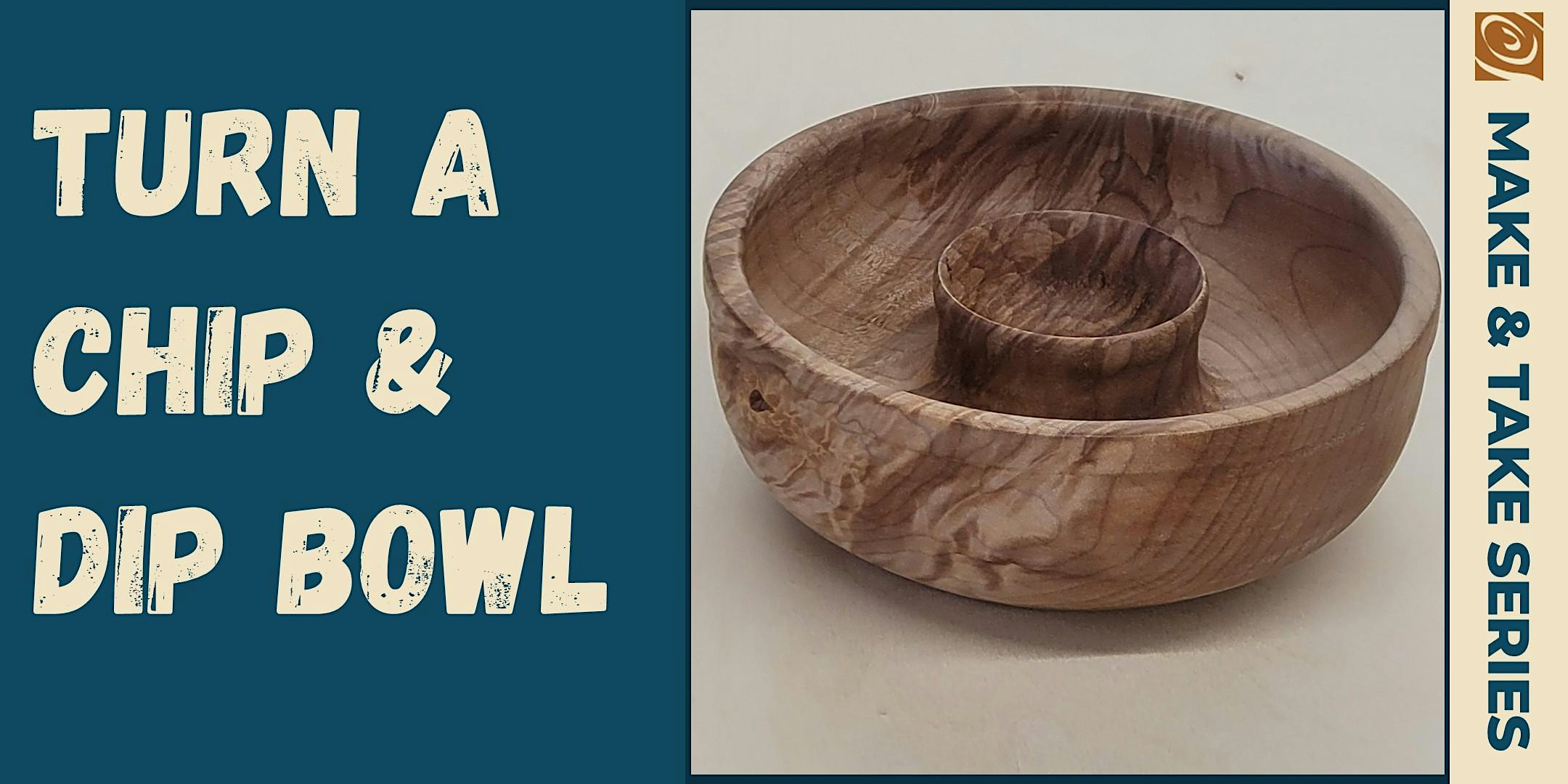 Turn a Chip & Dip Bowl