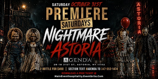 “NIGHTMARE IN ASTORIA “ PREMIERE SATURDAY HALLOWEEN PARTY