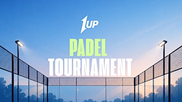 1UP CONNECT PADEL TOURNAMENT