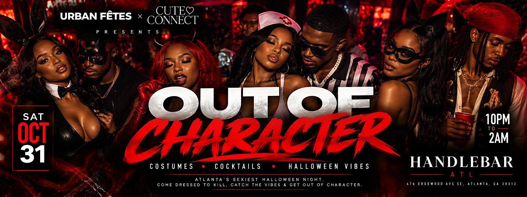 OUT OF CHARACTER:  (Costumes • Cocktails • Halloween Vibes)