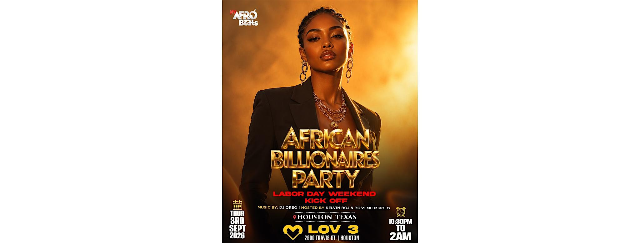MyAfrobeats African Billionaires Exclusive Party at Lov3 Houston.