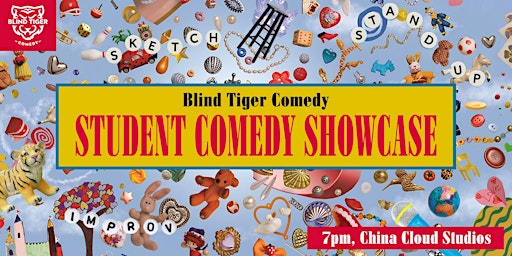 Blind Tiger Comedy Student Showcase! (EARLY SHOW)