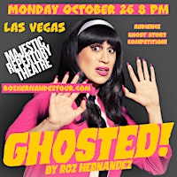 LAS VEGAS Ghosted! by Roz Hernandez LIVE 10/26