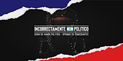 Incorrectamente Politico  - Septiembre en CABA