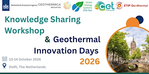Knowledge Sharing Workshop & Geothermal Innovation Days 2026
