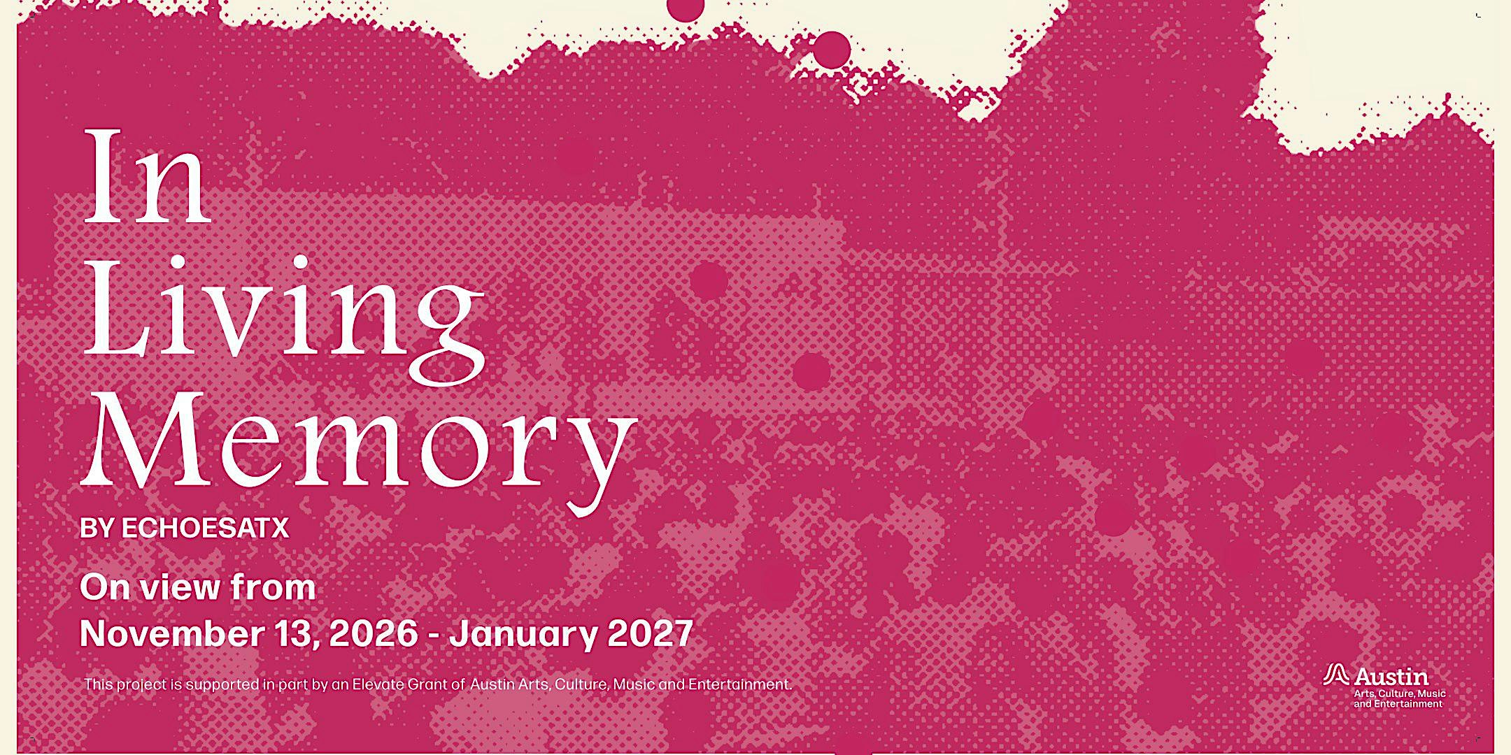 In Living Memory | Opening Reception at the Carver Museum