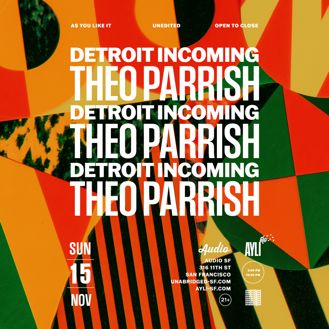 As You Like It Unedited: Theo Parrish All Day Long