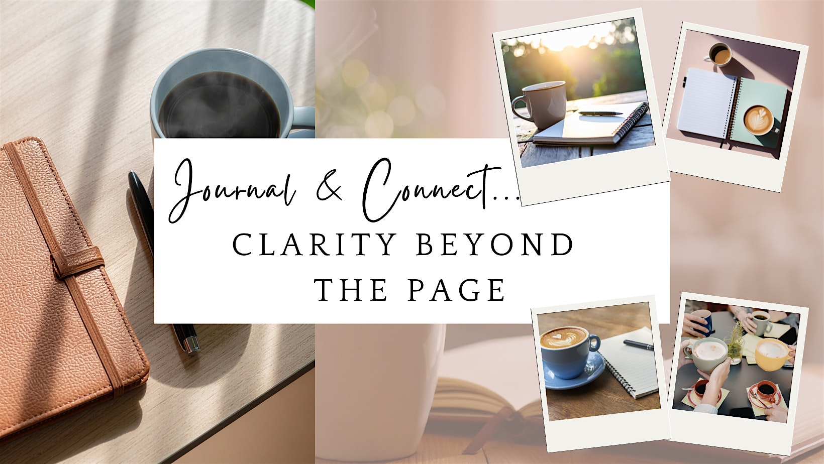Journal  & Connect Café Session: Clarity Beyond the Page