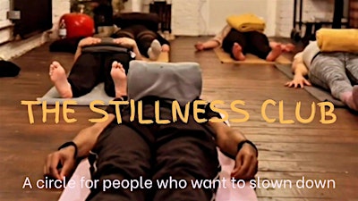 THE STILLNESS CLUB
