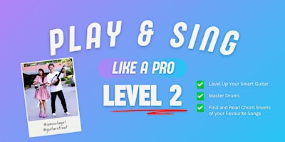 [LEVEL 2 @ Lifelong Learning] Play and Sing Like a Pro with a Smart Guitar