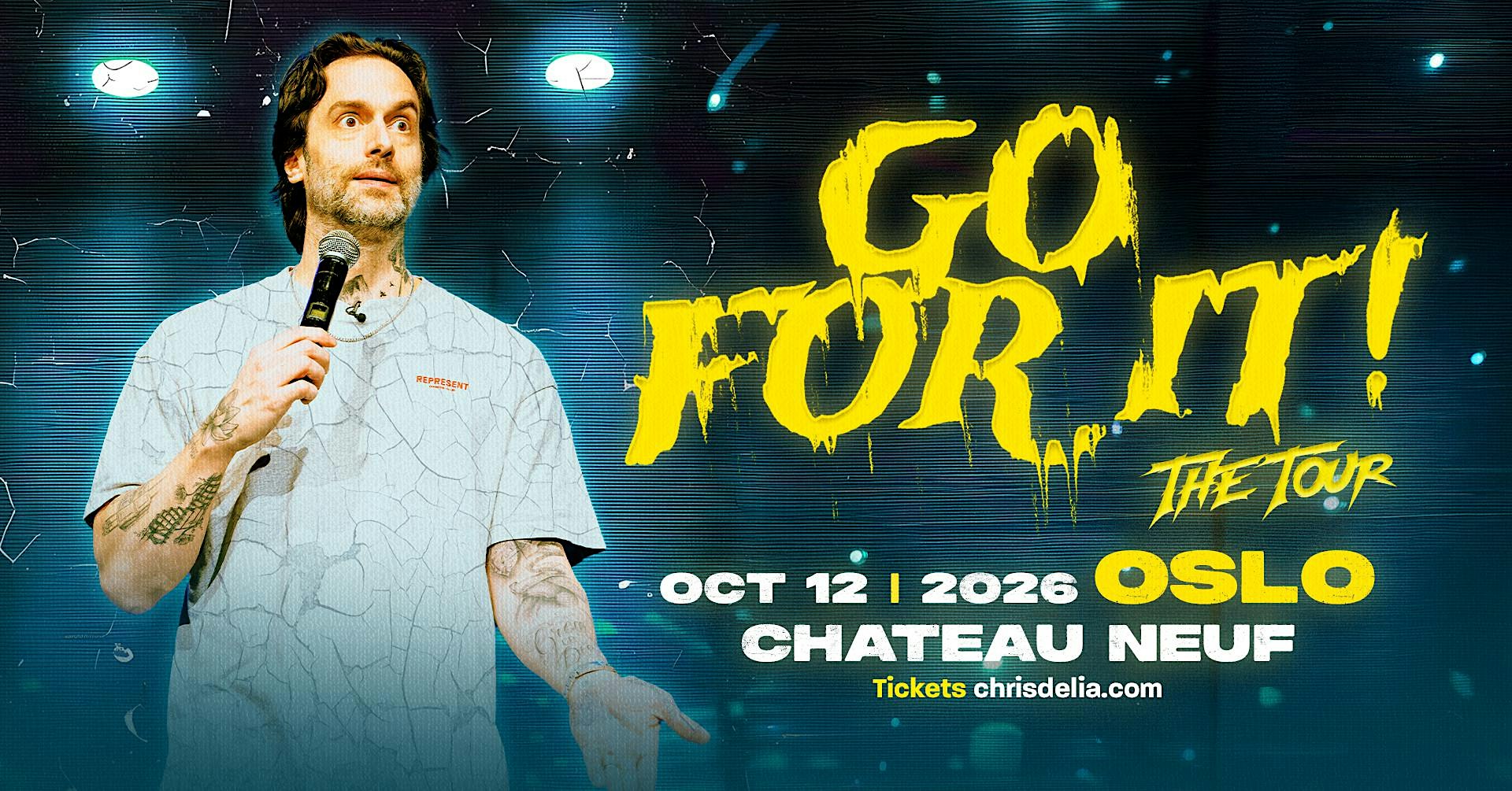 CHRIS D'ELIA: GO FOR IT TOUR - OSLO