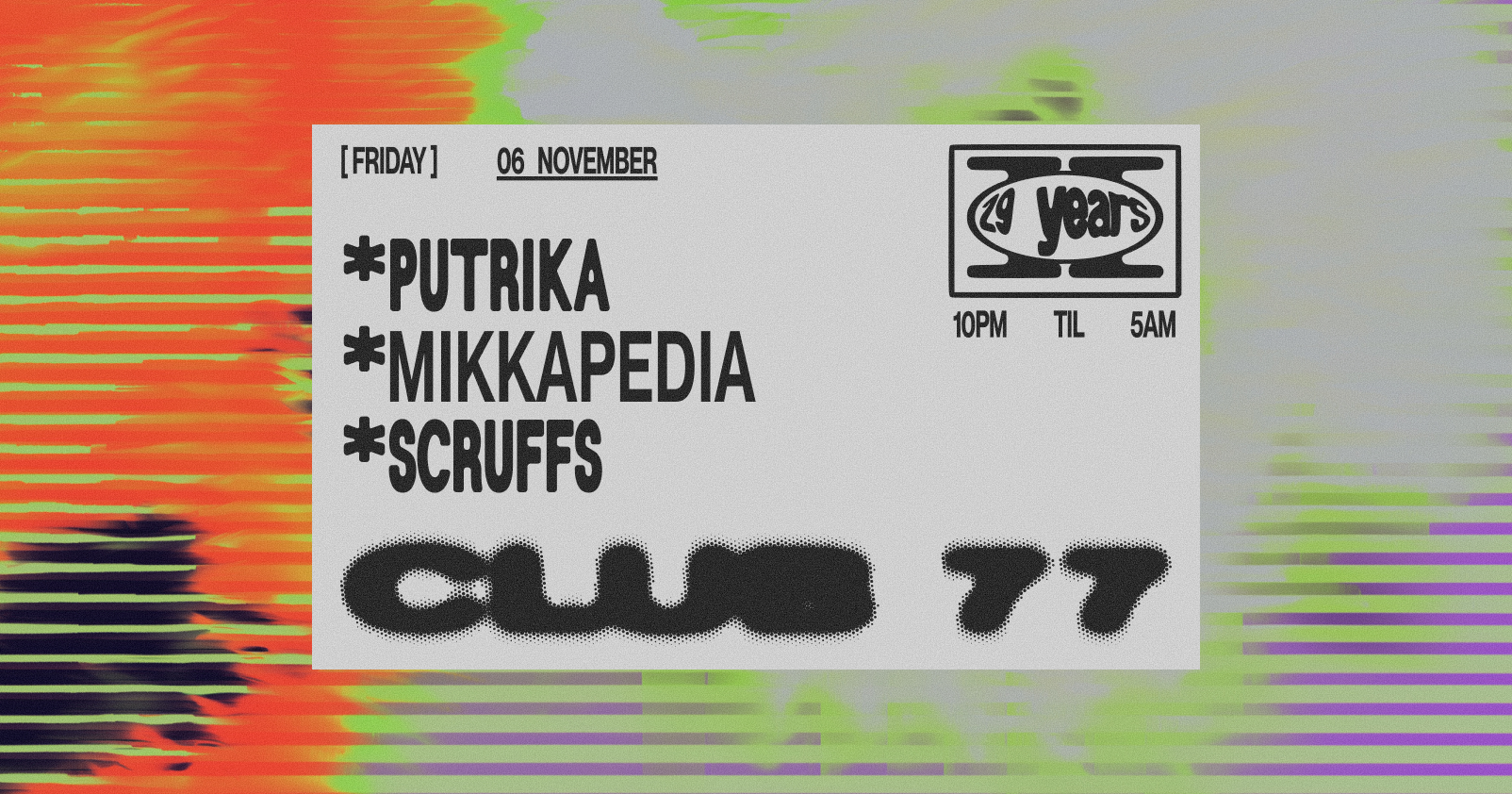 Fridays at 77: Putrika, Mikkapedia, Scruffs