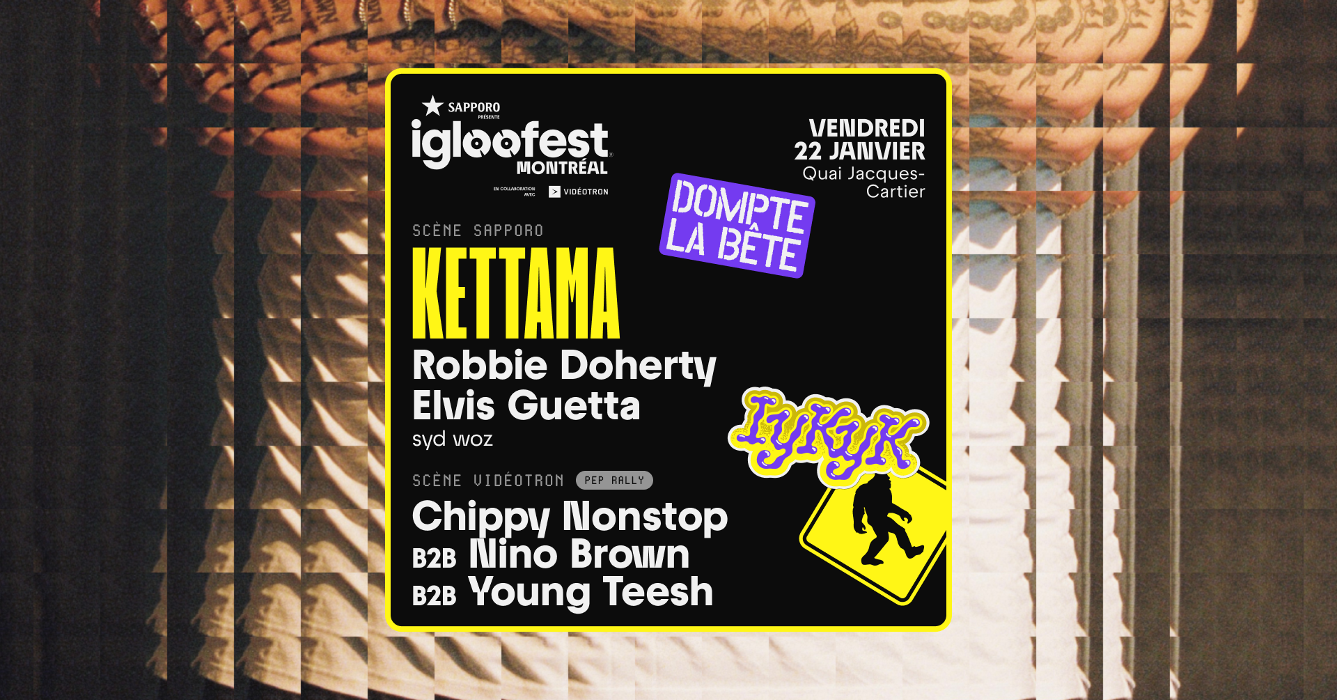 Igloofest MTL #5: KETTAMA