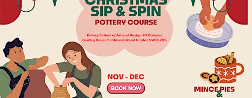 Christmas Sip and Spin: Pottery Class at Putney School of Art and Design