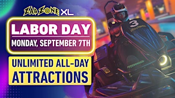 Labor Day | Zap Zone XL Portage