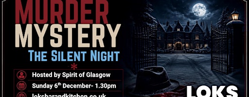 Murder Mystery Lunch : The Silent Night