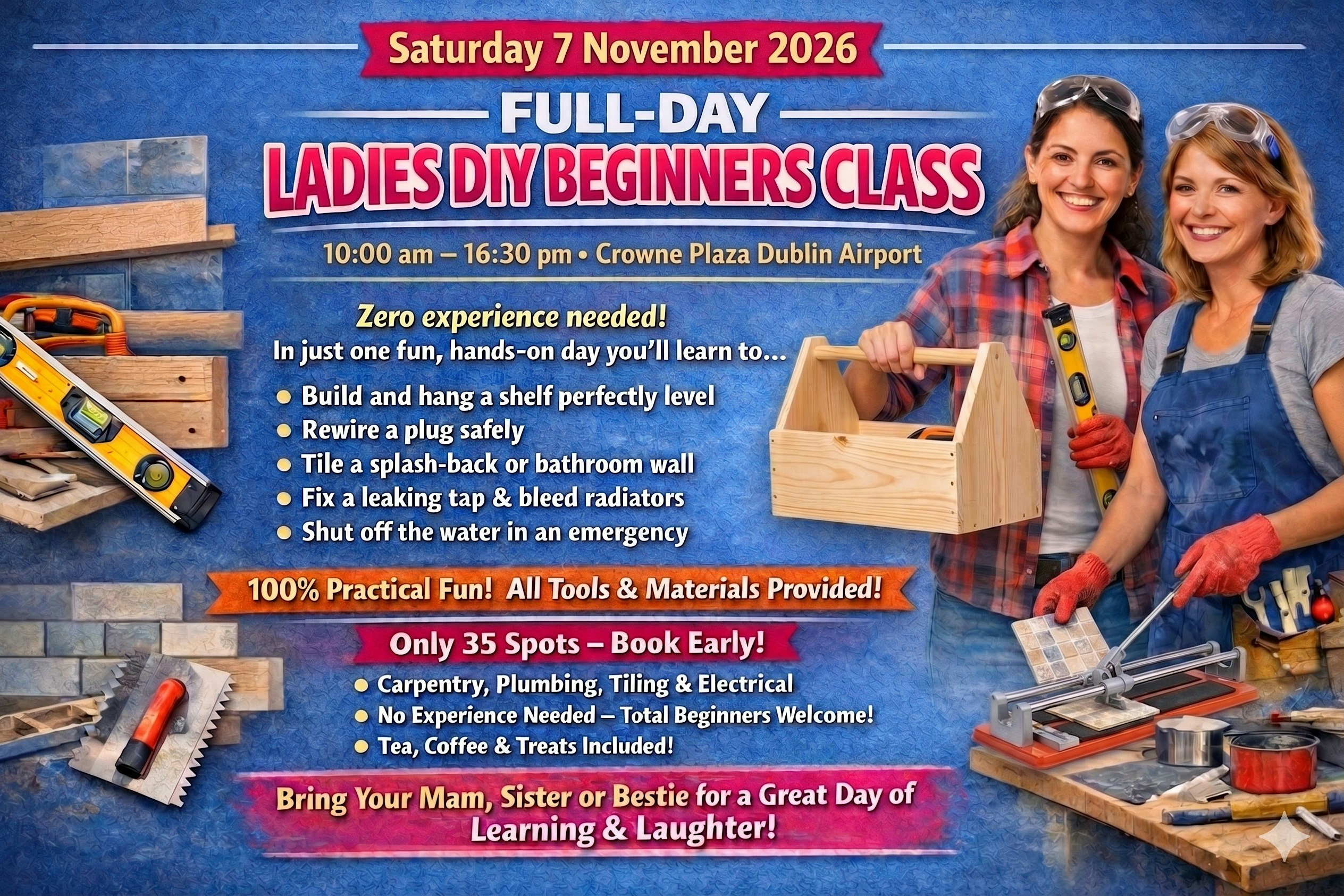 Ladies DIY Skills Class – Crowne Plaza Dublin (Beginners Welcome!)