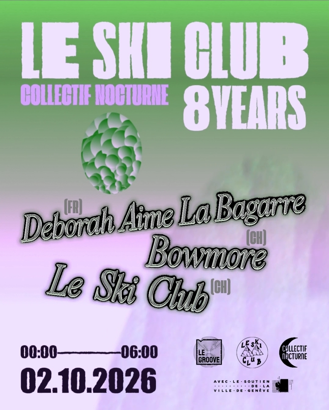 Le Ski Club 8 YEARS (Deborah Aime La Bagarre + Bowmore + Le Ski Club)