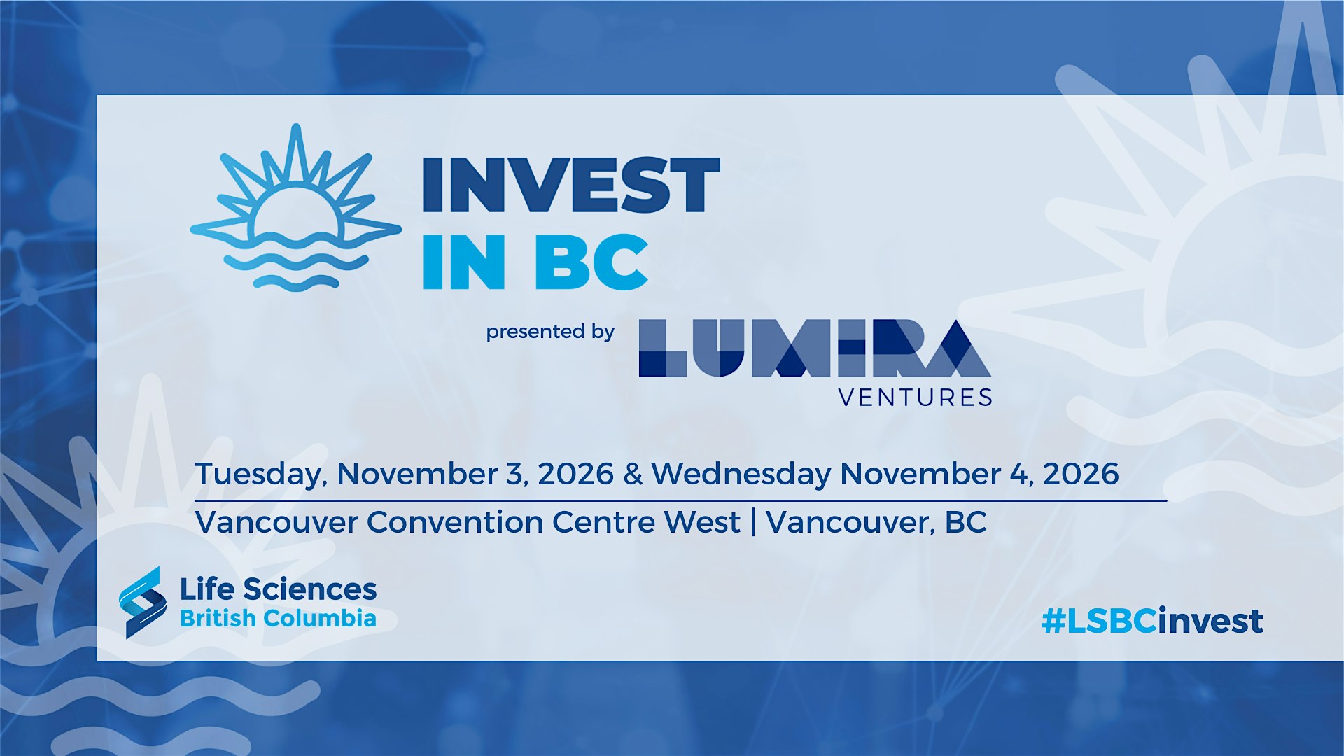 LSBC's 11th Annual Invest in BC presented by Lumira Ventures