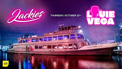 Jackies ADE Boat Party 2026 - Louie Vega (Open to Close)