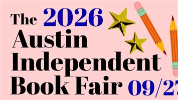 The 2026 Austin Independent Book Fair