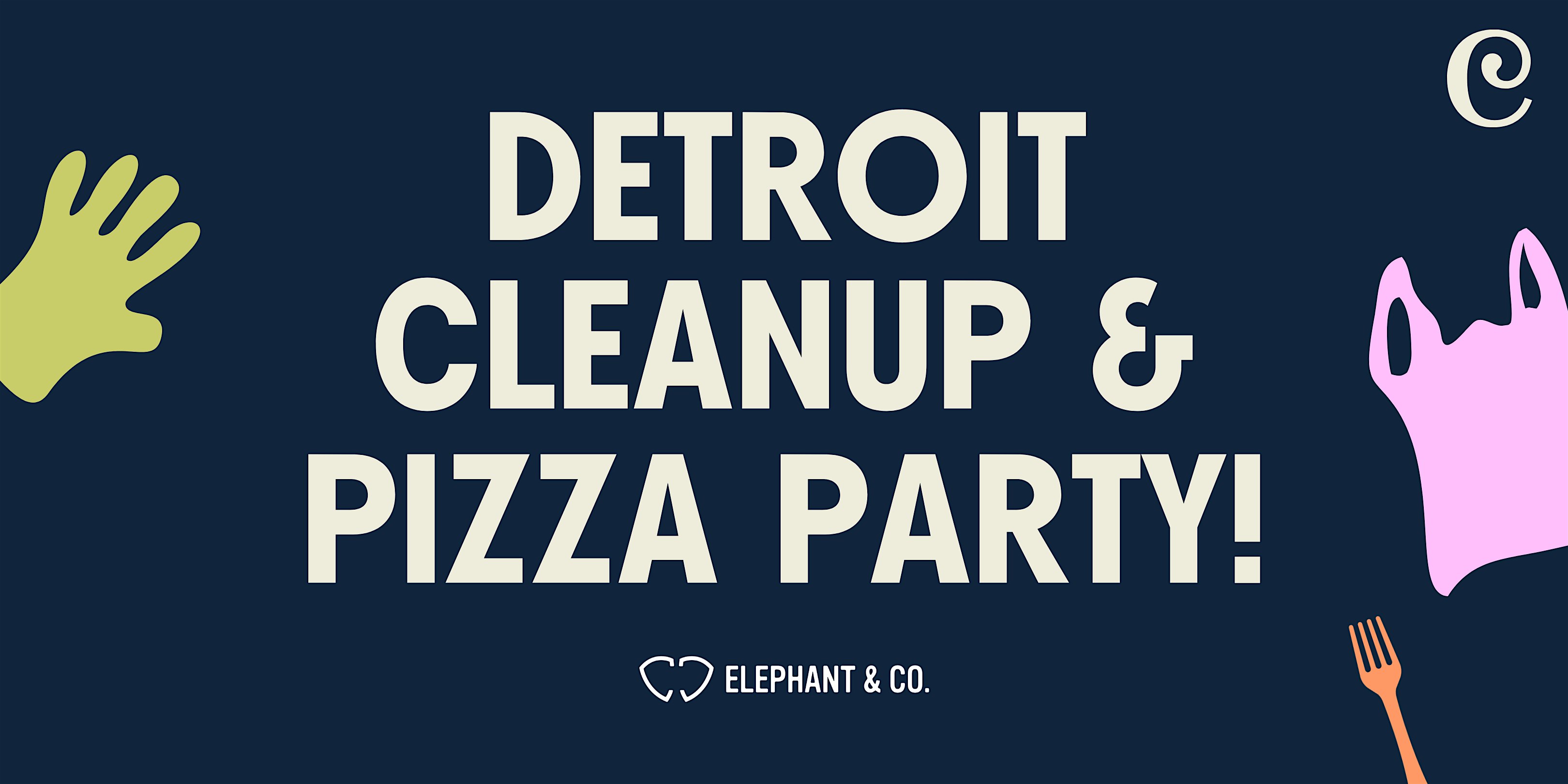 Detroit Cleanup & Pizza Party!