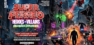 SUPER PERREO HEROES VS VILLAINS HALLOWEEN @ EMPORIUM 9PM