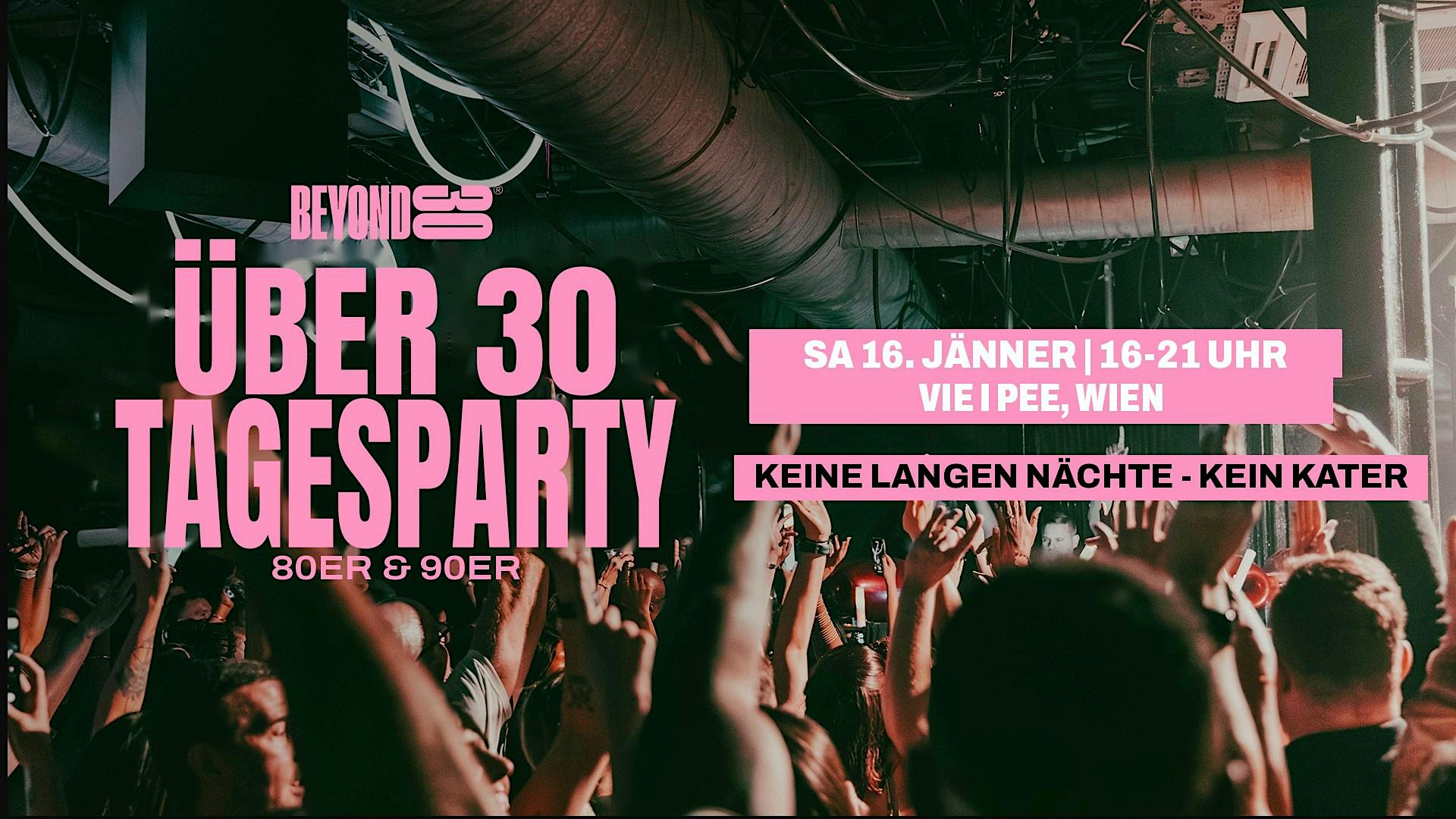 80s & 90s Over 30s Daytime Clubbing - VIENNA