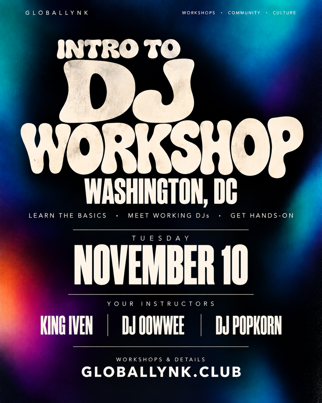 Global Lynk: Intro to DJ Workshop — Nov Edit 📍 DC