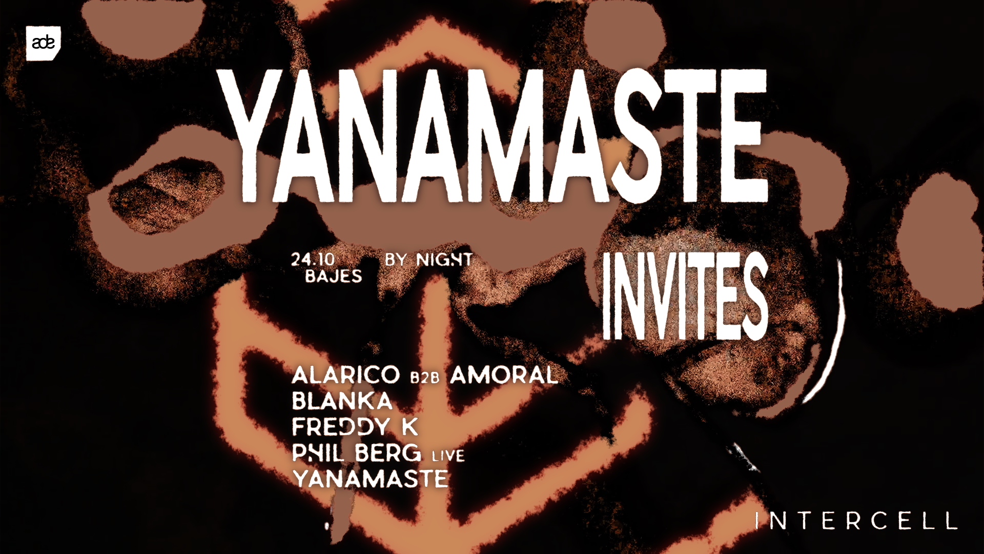 Intercell x Yanamaste Invites - ADE By Night