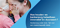 Hoe houden we kankerzorg betaalbaar, innovatief én duurzaam?