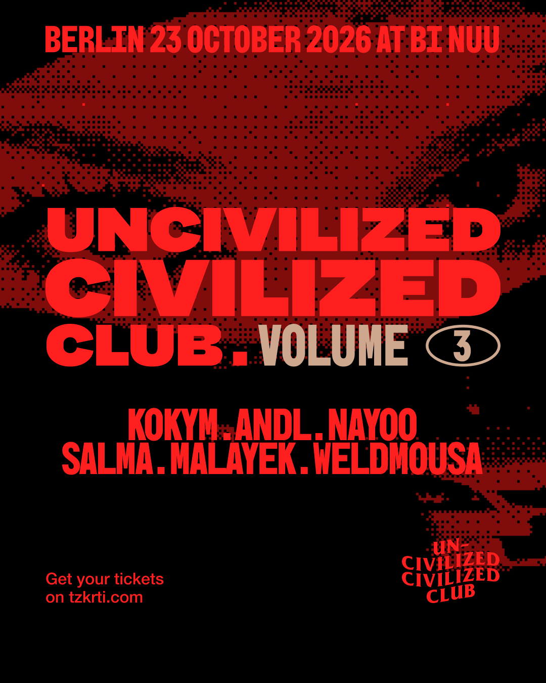 Uncivilized Civilized Club Volume 3