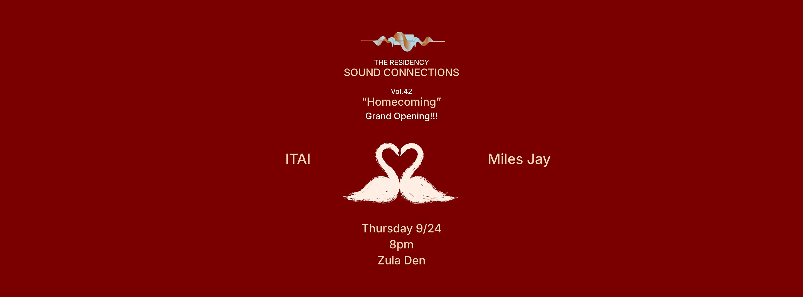 The Residency - Vol. 42 - "Homecoming"  - Grand Opening - ITAI x Miles Jay