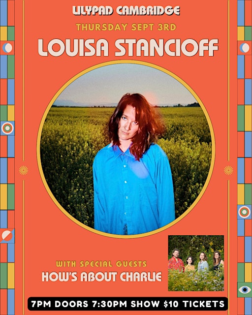 Louisa Stancioff with special guests How's About Charlie