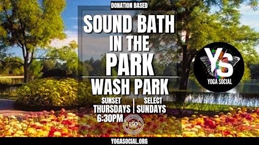 Sound Bath at Wash Park - Yoga in the Park Series \