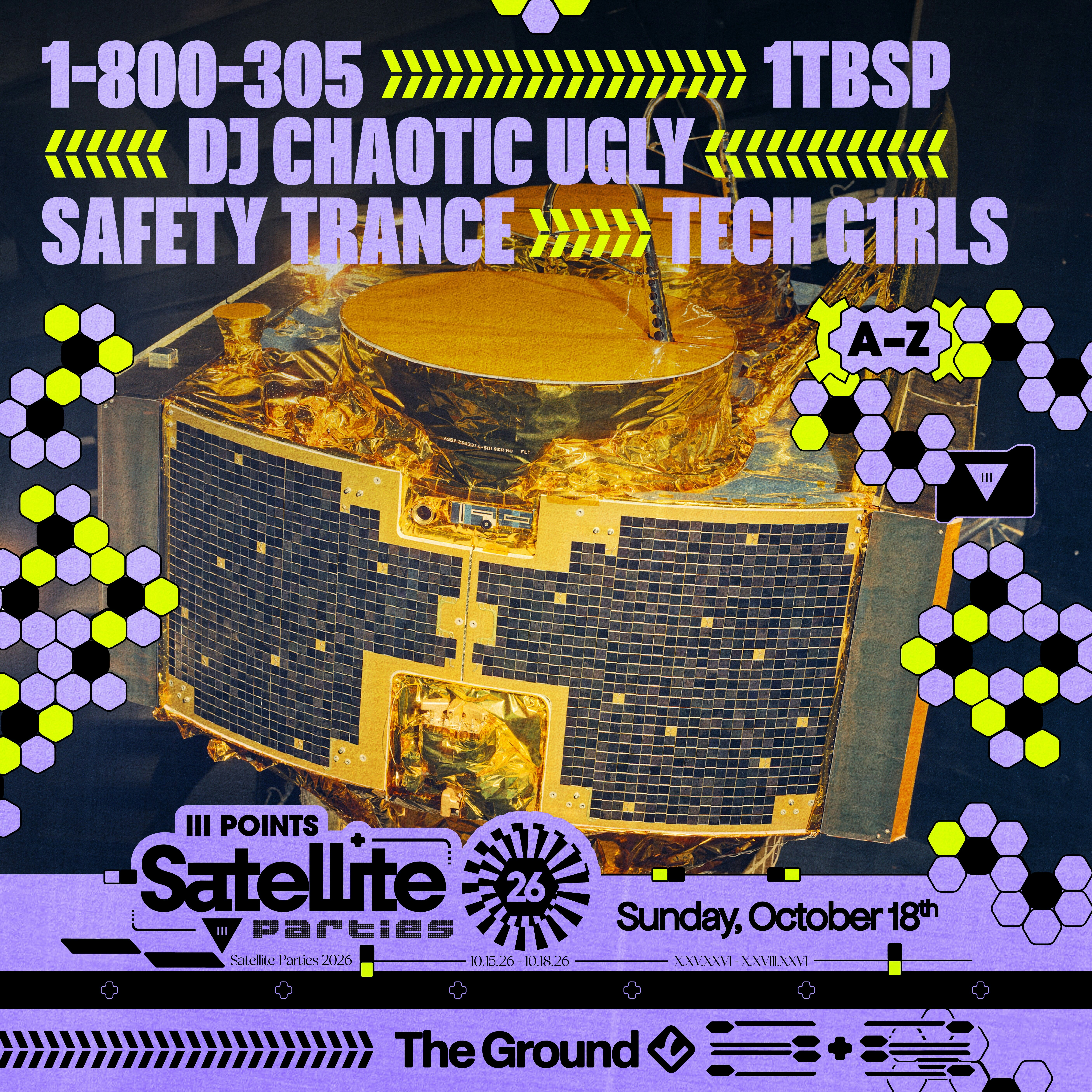 Satellite: 1tbsp, DJ Chaotic Ugly, Safety Trance, TECH G1RLS, & More