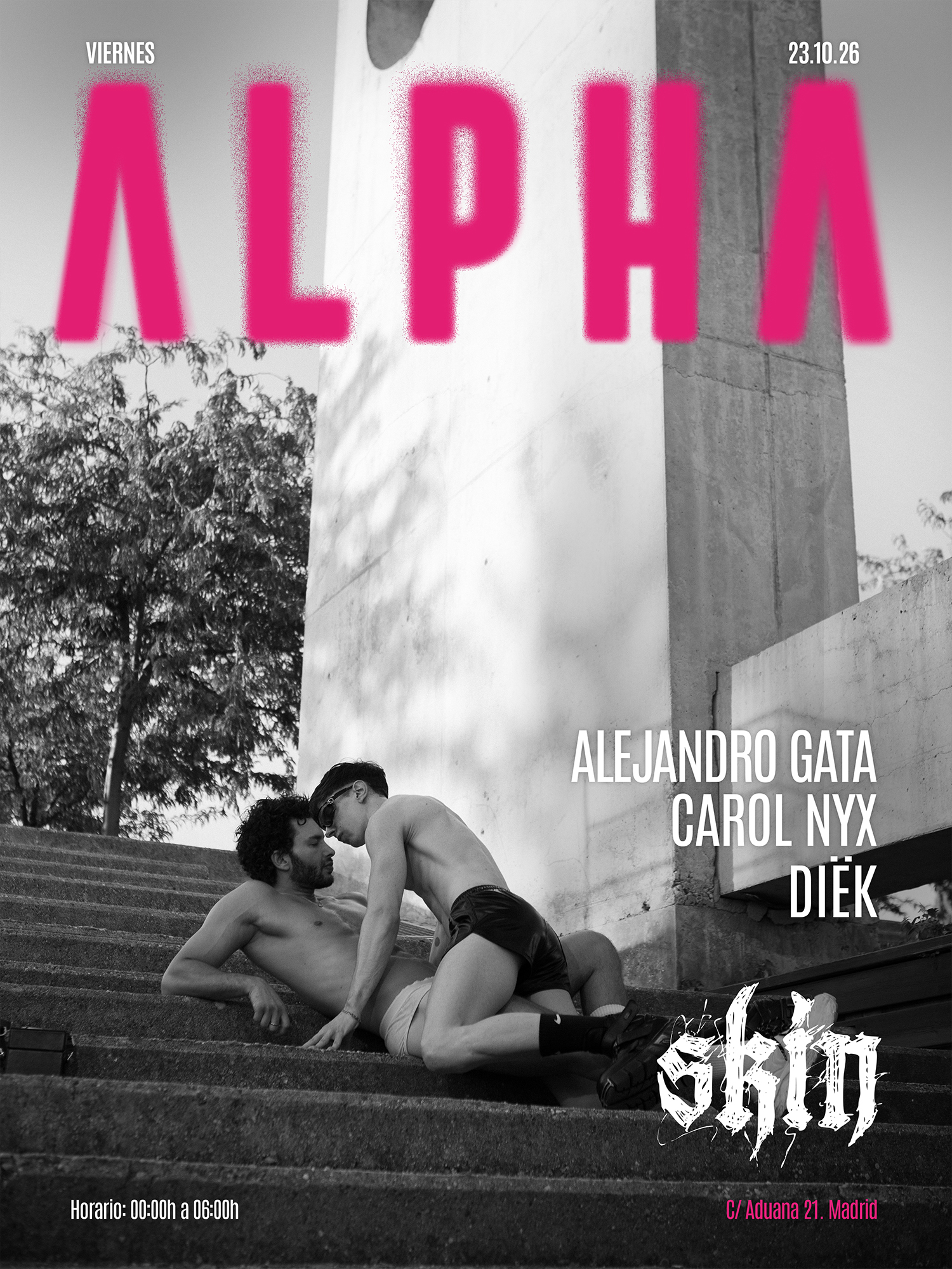 SKIN ALPHA: Alejandro Gata + CAROL NYX + DIËK